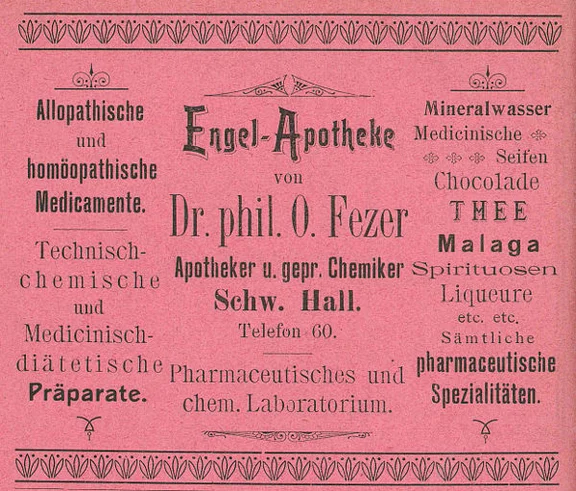 Anzeige der Engelapotheke von 1901, aus: W. Burkhardt (Bearb.): Adreß- und Geschäfts-Handbuch der Oberamtsstadt Schwäbisch Hall, Schwäbisch Hall 1901, Inseratenanhang, S. 14 (StadtA Schwäb. Hall Bibl. 2947)