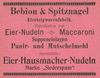 Anzeige der Eierteigwarenfabrik „Bebion & Spitznagel“ von 1901 aus: W. Burkhardt (Bearb.): Adreß- und Geschäfts-Handbuch der Oberamtsstadt Schwäbisch Hall, Schwäbisch Hall 1901, Inseratenanhang, S. 39 (StadtA Schwäb. Hall Bibl. 2947)