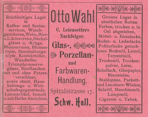 Anzeige von 1901 aus: W. Burkhardt (Bearb.): Adreß- und Geschäfts-Handbuch der Oberamtsstadt Schwäbisch Hall, Schwäbisch Hall 1901, Inseratenanhang, S. 7 (StadtA Schwäb. Hall Bibl. 2947)