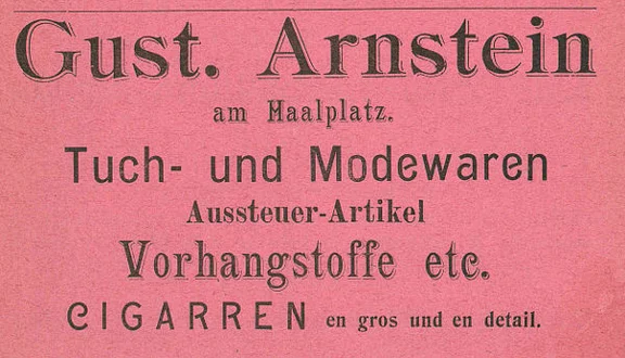 Anzeige des 1901 im Haus ansässigen Tuch- und Modewarengeschäfts Arnstein aus: W. Burkhardt (Bearb.): Adreß- und Geschäfts-Handbuch der Oberamtsstadt Schwäbisch Hall, Schwäbisch Hall 1901, Inseratenanhang, S. 31 (StadtA Schwäb. Hall Bibl. 2947)
