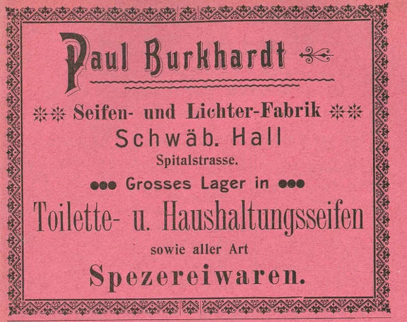 Anzeige von 1901 aus: W. Burkhardt (Bearb.): Adreß- und Geschäfts-Handbuch der Oberamtsstadt Schwäbisch Hall, Schwäbisch Hall 1901, Inseratenanhang, S. 5 (StadtA Schwäb. Hall Bibl. 2947)